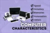 Characteristics of Computer | Speed and Accuracy - Post Thumbnail