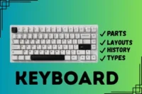 What is a Keyboard | Types | Working & Layouts