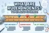 What are Ruler Indents | Types and Mistakes Also Covered - Post Thumbnail