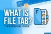 What is a File Tab? - Post Thumbnail