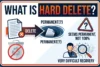 What is Hard Delete | Warnings and Recovery Options - Post Thumbnail