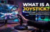 What Is a Joystick | Parts - Working | Comparison & Problems - Post Thumbnail